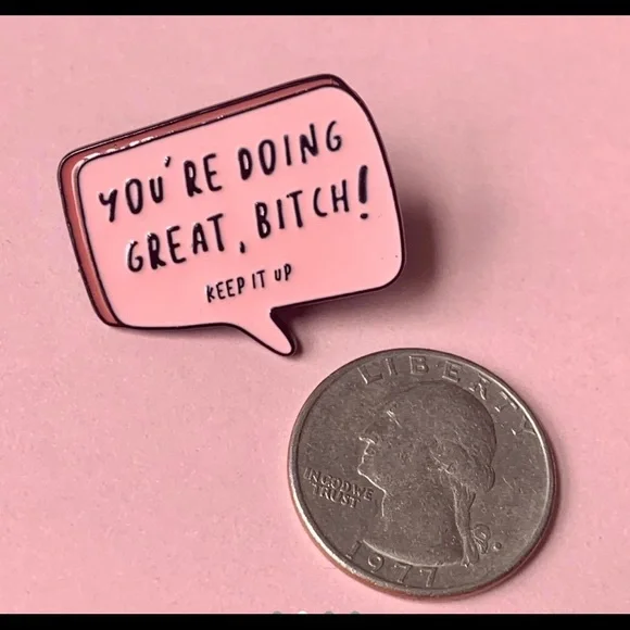 You’re Doing Great Enamel Pin! - Picture 2 of 3
